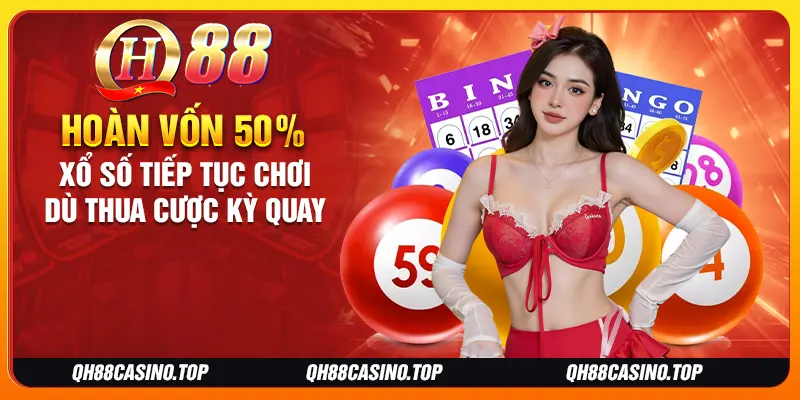Cược xổ số không lo thua với 50% tiền hoàn mỗi kỳ quay